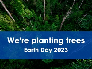 We&#039;re planting trees for Earth Day 2023